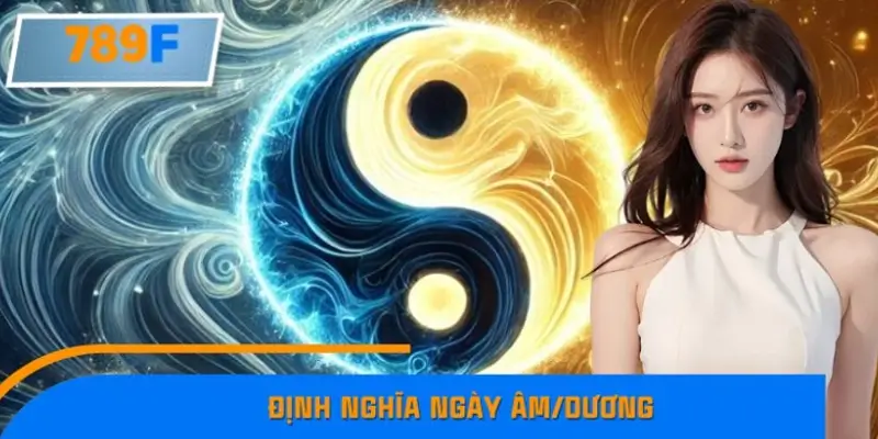 Định nghĩa ngày âm/dương trong xổ số